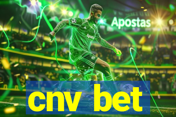 cnv bet